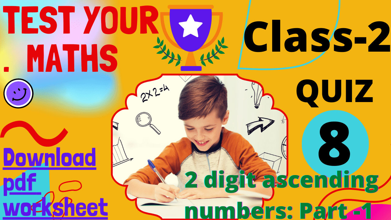 class 2 maths - ascending order numbers quiz – kidssage.com